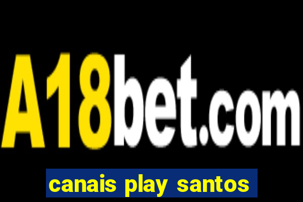 canais play santos